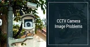 CCTV Problems