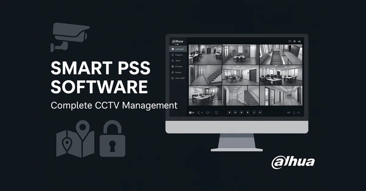 Smart PSS – Free Surveillance Software by Dahua