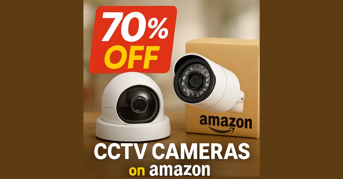 70% Off CCTV Cameras on Amazon – Limited Time Deal You Can’t Miss!